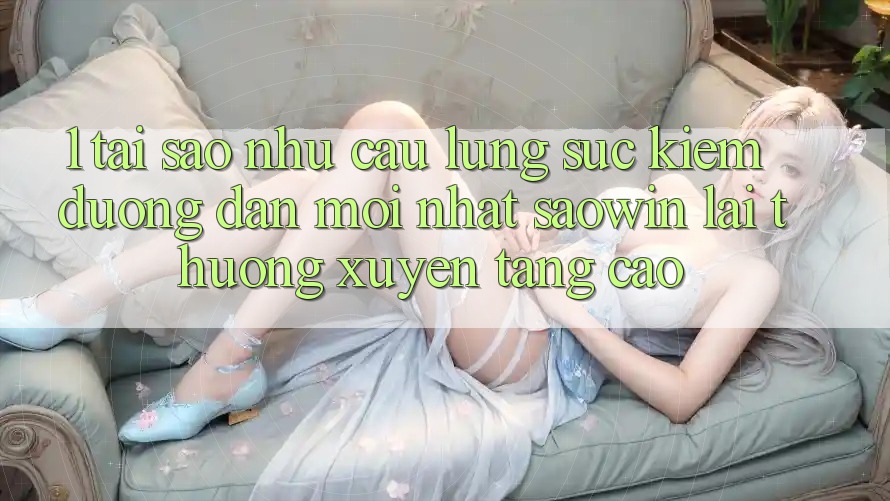 1. Tại Sao Nhu Cầu Lùng sục Kiếm “Đường dẫn Mới nhất Saowin” Lại Thường xuyên Tăng Cao?