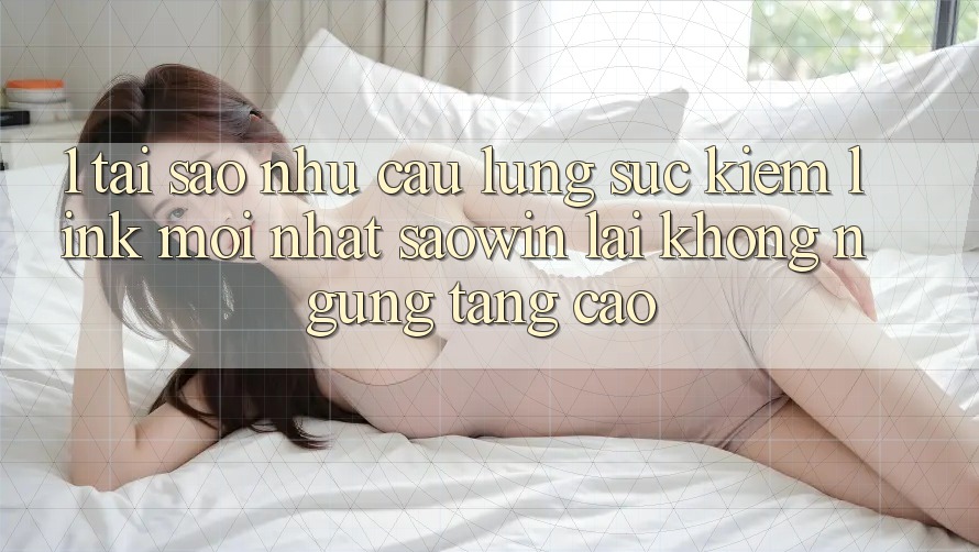 1. Tại Sao Nhu Cầu Lùng sục Kiếm “Link Mới nhất Saowin” Lại Không ngừng Tăng Cao? 1. Tại Sao Nhu Cầu Lùng sục Kiếm “Link Mới nhất Saowin” Lại Không ngừng Tăng Cao?