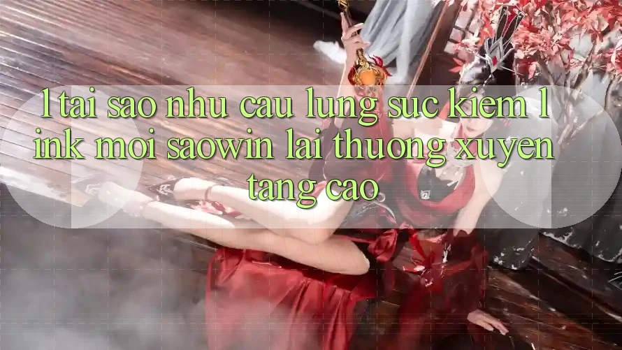 1. Tại Sao Nhu Cầu Lùng sục Kiếm “Link Mới Saowin” Lại Thường xuyên Tăng Cao? 1. Tại Sao Nhu Cầu Lùng sục Kiếm “Link Mới Saowin” Lại Thường xuyên Tăng Cao?