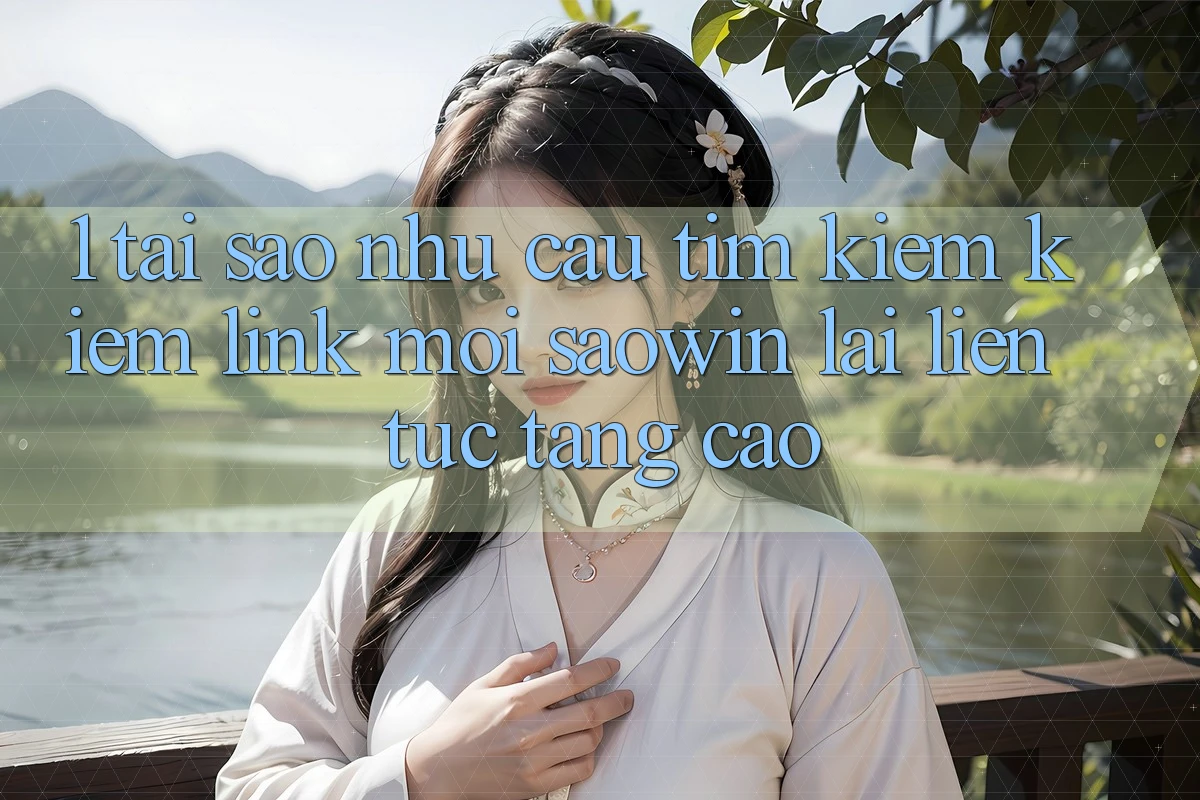 1. Tại Sao Nhu Cầu Tìm kiếm Kiếm “Link Mới Saowin” Lại Liên Tục Tăng Cao? 1. Tại Sao Nhu Cầu Tìm kiếm Kiếm “Link Mới Saowin” Lại Liên Tục Tăng Cao?