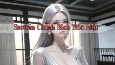 saowin  chính sách bảo mật