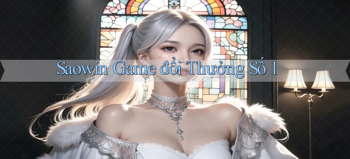 saowin  game đổi thưởng số 1
