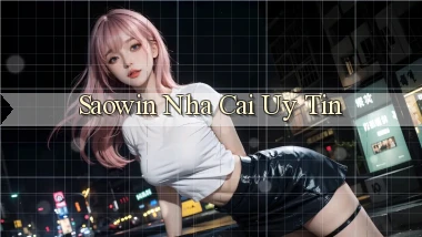 saowin  nha cai uy tin